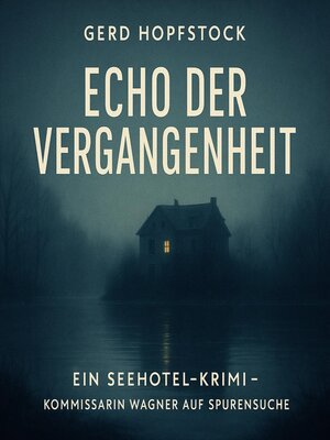 cover image of Echo der Vergangenheit--Ein Seehotel Krimi